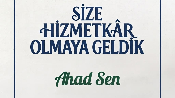 Size Hizmetkar Olmaya Geldik...