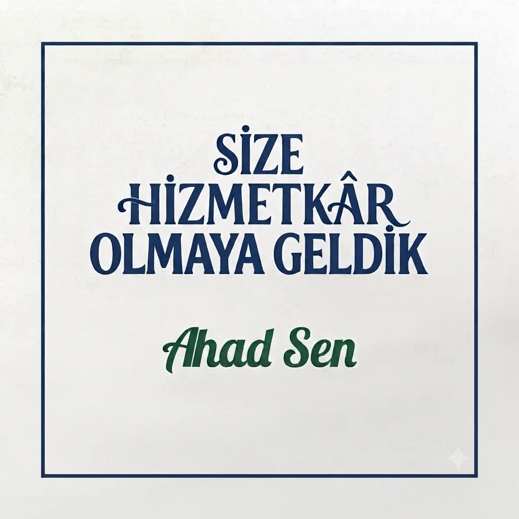 Size Hizmetkar Olmaya Geldik...